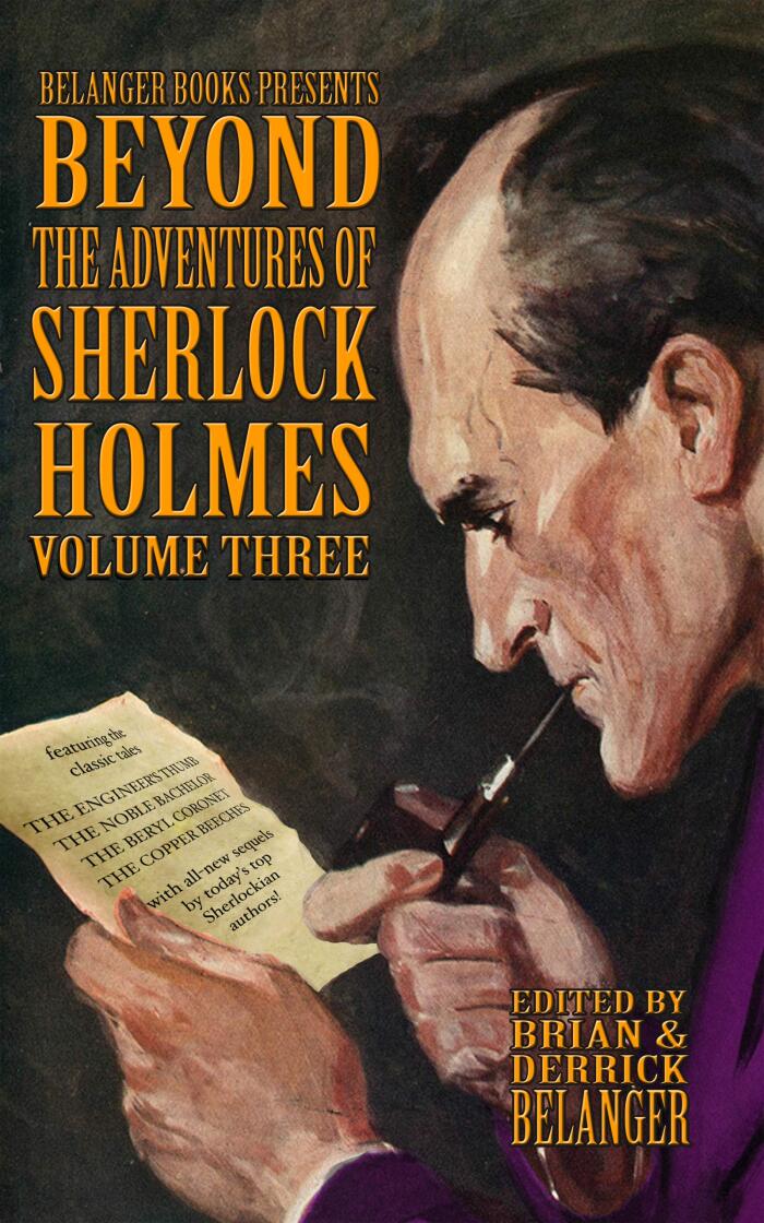Beyond the Adventures of Sherlock Holmes (Volume Three)