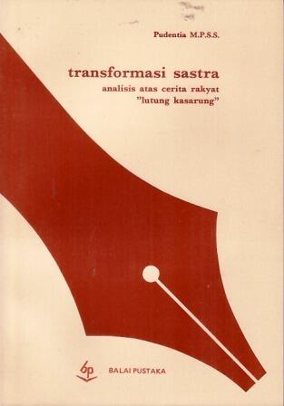 Transformasi Sastra: Analisis atas Cerita Rakyat "Lutung Kasarung"