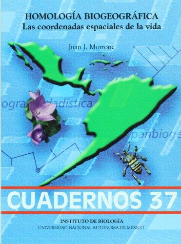 Homologia Biogeografica: Las Coordendas Especiales de la Vida