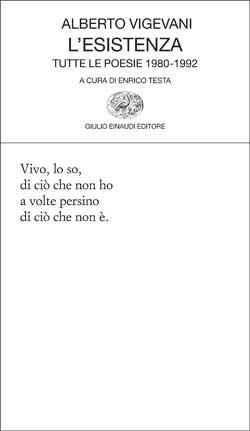 L'esistenza: tutte le poesie 1980-1992