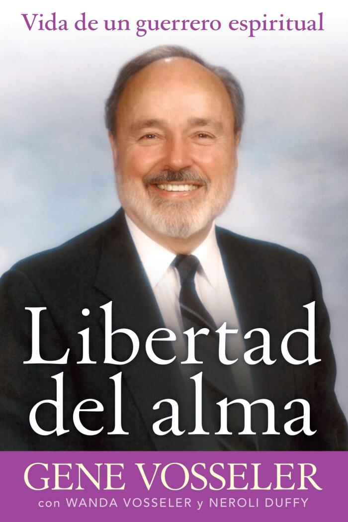 Libertad del alma: Vida de un guerrero espiritual