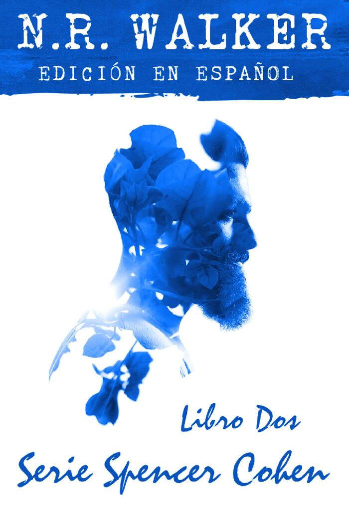 Serie Spencer Cohen Libro Dos (Serie Spencer Cohen