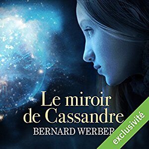 Le miroir de Cassandre