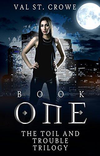 The Toil and Trouble Trilogy