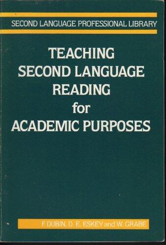 Teaching Second Language Reading for Academic Purposes (Second Language Professional Library)