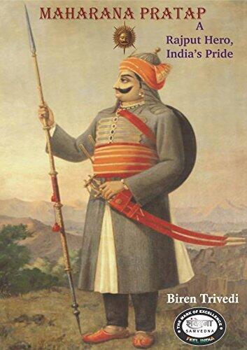 Maharana Pratap: A Rajput Hero, India's Pride