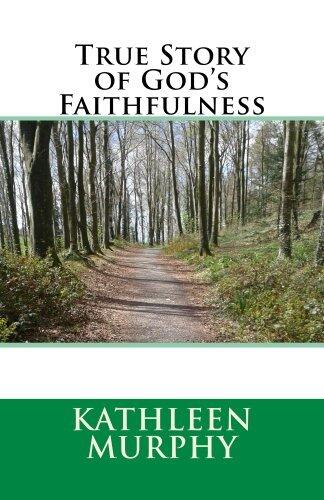 True Story of God's Faithfulness