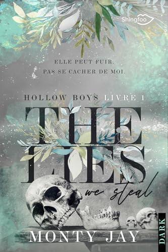 Hollow Boys #1 - The Lies We Steal: Edition Française (Dark Romance)