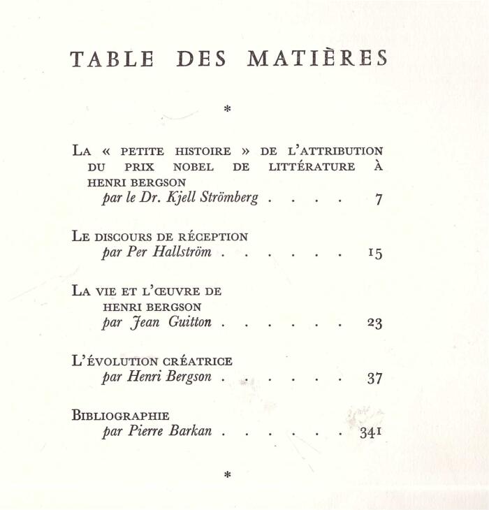 L'Évolution créatrice : . Introduction par Kjell Strömberg. Discours de réception prononcé par Per Hallström lors de la remise du prix Nobel de littérature à Henri Bergson, le 10 novembre 1928. La Vie et l'oeuvre de Henri Bergson, par Je...