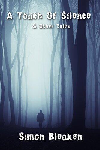 A Touch Of Silence & Other Tales
