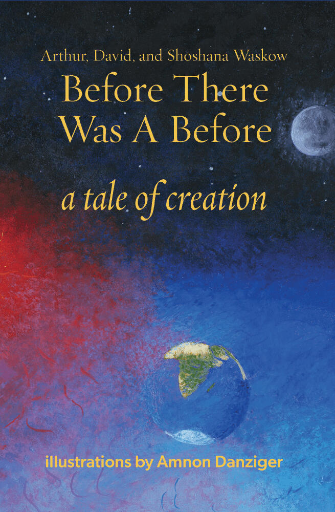 Before There Was a Before: a tale of creation