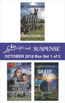 Harlequin Love Inspired Suspense October 2018 - Box Set 1 of 2: Battle Tested / Amish Christmas Secrets / Grave Peril