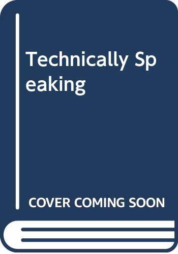 Technically Speaking