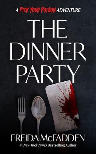 The Dinner Party: A Pick Your Poison Adventure