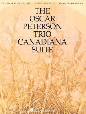 The Oscar Peterson Trio - Canadiana Suite