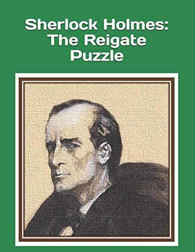 Sherlock Holmes: The Reigate Puzzle: An extra-large print senior reader book – an excerpt classic mystery from “The Memoirs of Sherlock Holmes” by Arthur Conan Doyle – plus coloring pages