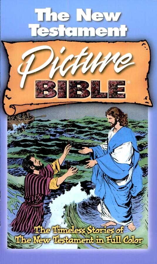 The New Testament Picture Bible