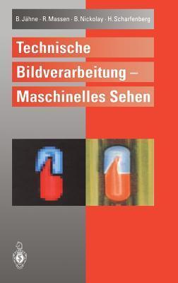 Technische Bildverarbeitung ― Maschinelles Sehen