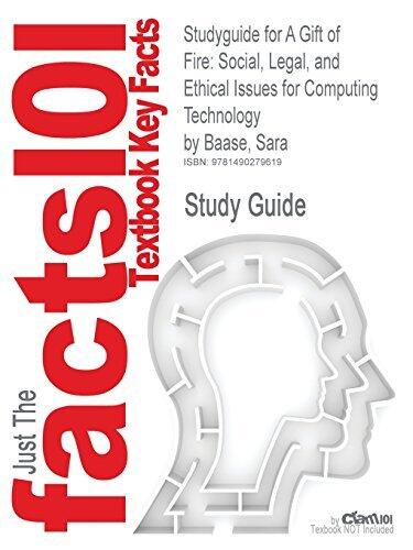 Studyguide for a Gift of Fire: Social, Legal, and Ethical Issues for Computing Technology