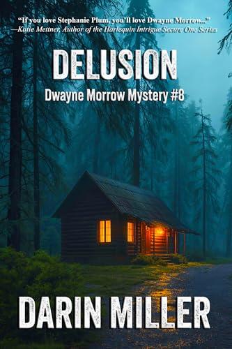 Delusion: Dwayne Morrow Mystery #8
