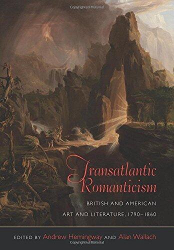 Transatlantic Romanticism: British and American Art and Literature, 1790-1860