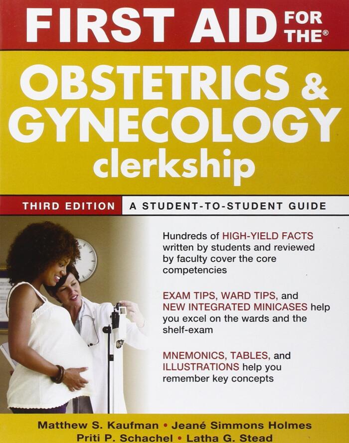 First Aid for the Obstetrics and Gynecology Clerkship, Third Edition (First Aid Series)