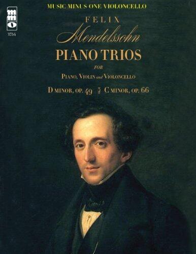 Mendelssohn - Piano Trios: D minor, Op. 49; C minor, Op. 66: Music Music One Violoncello Deluxe 2-CD Set