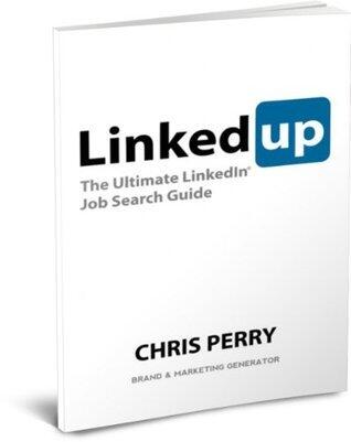 LinkedUp: The Ultimate LinkedIn Job Search Guide