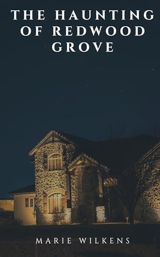 The Haunting of Redwood Grove
