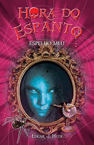 Espelho meu (Hora do espanto)