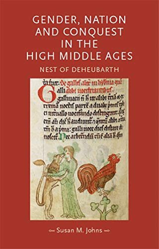 Gender, nation and conquest in the high Middle Ages: Nest of Deheubarth