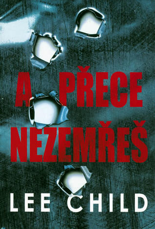 A přece nezemřeš