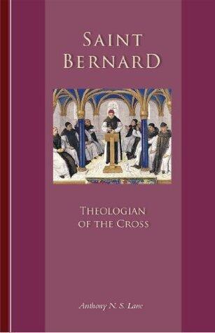 Bernard of Clairvaux: Theologian of the Cross