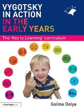 Vygotsky in Action in the Early Years: The 'Key to Learning' Curriculum