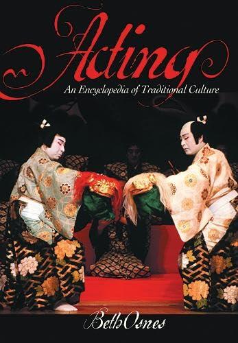 Acting: An International Encyclopedia