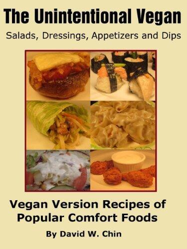 The Unintentional Vegan: Salads, Dressings, Dips, and Appetizers
