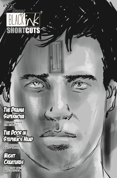 Black Ink Shortcuts Volume 8: The Drama Supernova, The Door in Stephen’s Head, Night Creatures