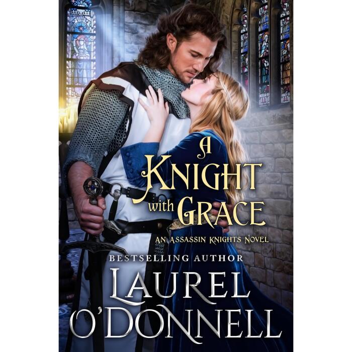 A Knight With Grace: Book 1 of the Assassin Knights Series