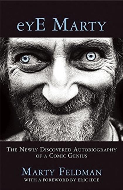 eYE Marty: The Newly Discovered Autobiography of a Comic Genius