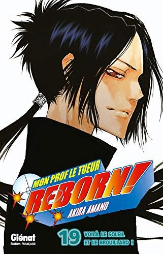 Reborn - Tome 19: Voilà le soleil et le brouillard !