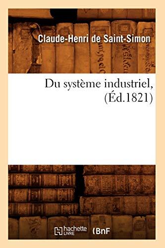 Du système industriel ,