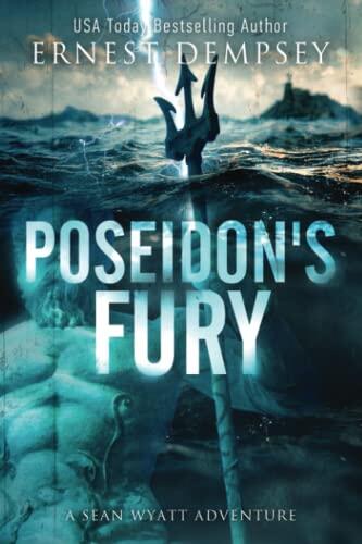 Poseidon's Fury: A Sean Wyatt Archaeological Thriller