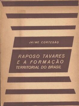 Raposo Tavares e A Formação Territorial do Brasil