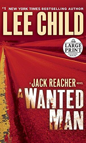 A Wanted Man: A Jack Reacher Novel
