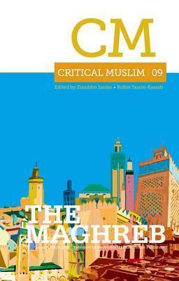 Critical Muslim 9: The Maghreb