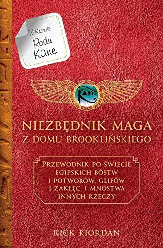 Niezbednik maga z Domu Brooklynskiego. Kroniki Rodu Kane