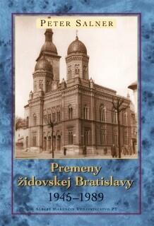 Premeny židovskej Bratislavy 1945-1989