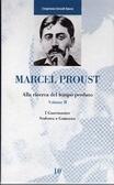 Alla ricerca del tempo perduto. Volume II: I Guermantes - Sodoma e Gomorra