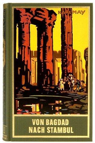 Von Bagdad nach Stambul: Reiseerzählung