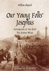 Our Young Folks' Josephus: Antiquities of the Jews and the Jewish Wars